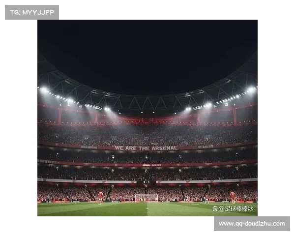 阿森纳考虑扩建酋长球场，以提升竞争力和财务收入